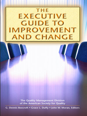 cover image of The Executive Guide to Improvement and Change